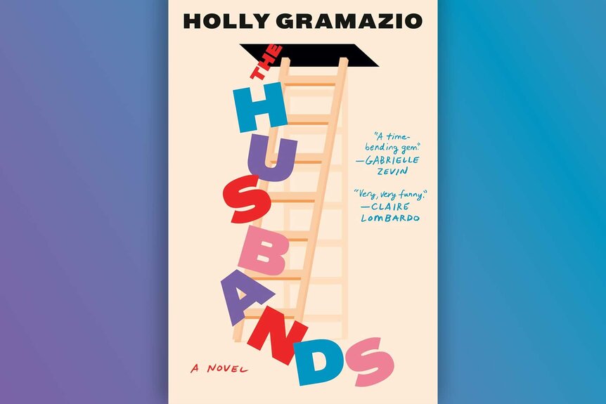 The book cover of The Husbands: A Novel by Holly Gramazio